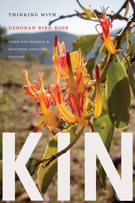 Seller image for Kin: Thinking with Deborah Bird Rose (Paperback or Softback) for sale by BargainBookStores