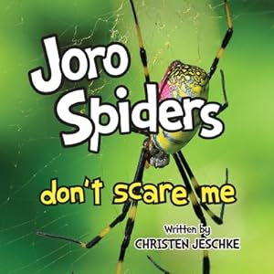 Seller image for Joro Spiders Don't Scare Me (Paperback or Softback) for sale by BargainBookStores