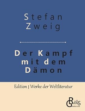 Image du vendeur pour Der Kampf mit dem D�mon: H�lderlin - Kleist - Nietzsche (Paperback or Softback) mis en vente par BargainBookStores