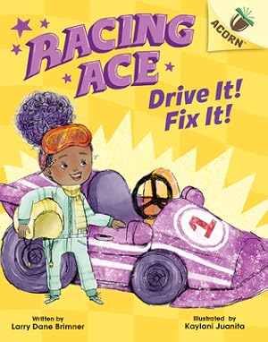 Seller image for Racing Ace: Drive It! Fix It!: An Acorn Book (Hardback or Cased Book) for sale by BargainBookStores