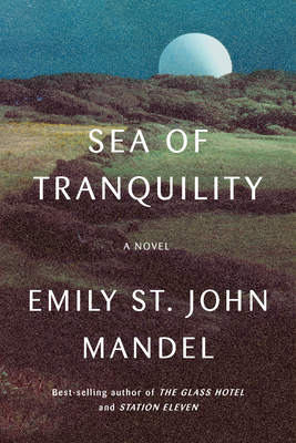 Seller image for Sea of Tranquility (Hardback or Cased Book) for sale by BargainBookStores