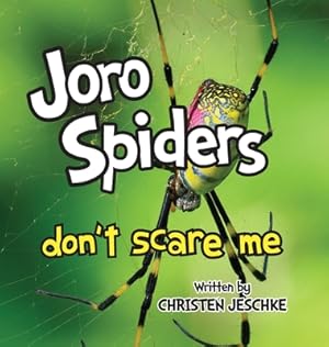 Seller image for Joro Spiders Don't Scare Me (Hardback or Cased Book) for sale by BargainBookStores