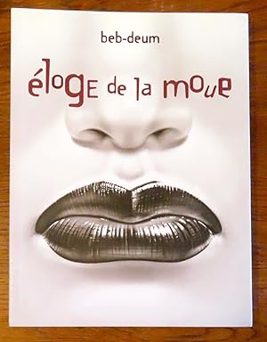 Bild des Verkufers fr Eloge de la moue. zum Verkauf von La Bergerie