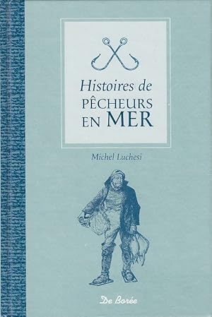 Seller image for HISTOIRES DE PECHEURS EN MER. for sale by Jacques AUDEBERT