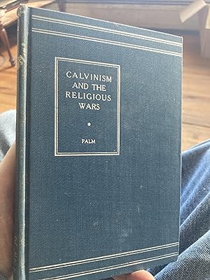 calvinism and the relgious wars