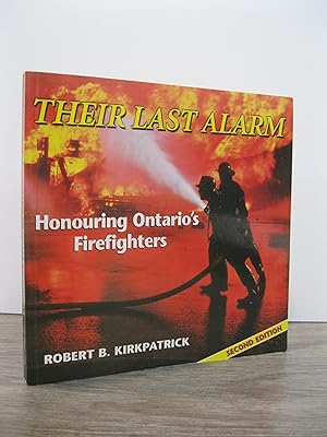THEIR LAST ALARM: HONOURING ONTARIO'S FIREFIGHTERS