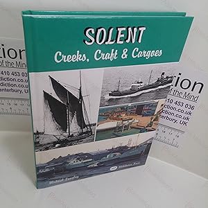 Solent: Creeks, Craft and Cargoes