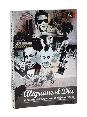 Imagen del vendedor de ALGRAME EL DA. EL CINE DE HOLLYWOOD EN SUS MEJORES FRASES a la venta por Librera Monogatari