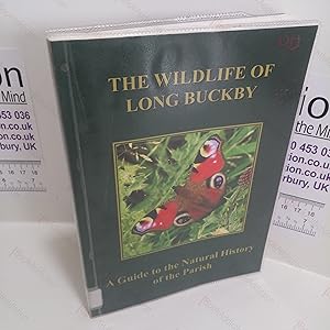 The Wildlife of Long Buckby : A Guide to the Natural History of the Parish