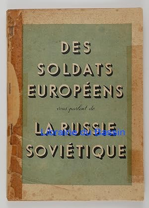 Des soldats européens vous parlent de la Russie soviétique