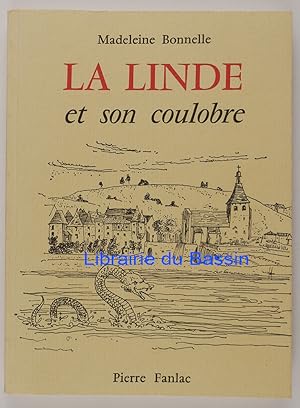 Imagen del vendedor de La linde et son coulobre a la venta por Librairie du Bassin