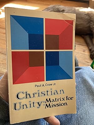 Christian Unity: Matrix for Mission
