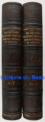 Dictionnaire général des lettres, des beaux-arts et des sciences morales et politiques