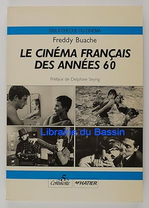 Seller image for Le cinma franais des annes 60 for sale by Librairie du Bassin