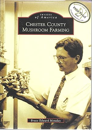 Chester County Mushroom Farming (Images of America: Pennsylvania) Signed by Author