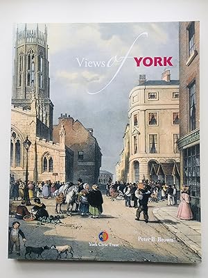 Seller image for Views of York : portrait of a city from 1610 to the present day. for sale by Cherubz Books
