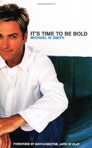 Seller image for Its Time to Be Bold for sale by Reliant Bookstore