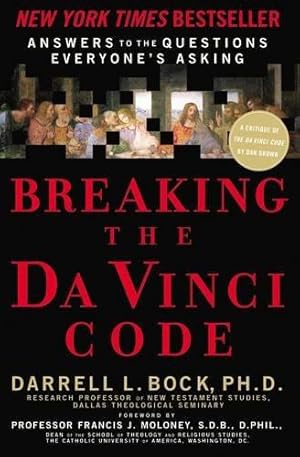 Seller image for Breaking the Da Vinci Code: Answers to the Questions Everyone's Asking for sale by WeBuyBooks