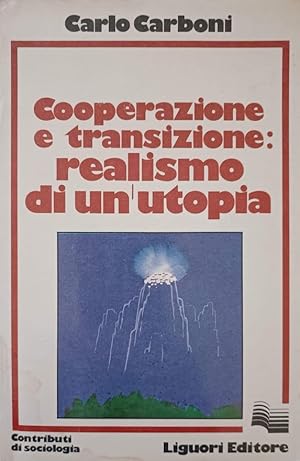 Cooperazione e transizione: realismo di un'utopia