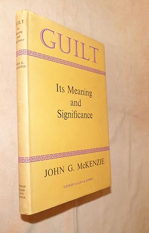 GUILT, Its Meaning and Significance
