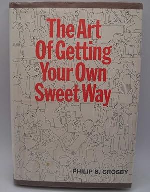 Imagen del vendedor de The Art of Getting Your Own Sweet Way a la venta por Easy Chair Books