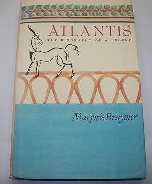 Seller image for Atlantis: The Biography of a Legend for sale by Easy Chair Books