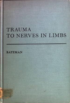 Bild des Verkufers fr Trauma to Nerves in Limbs. zum Verkauf von books4less (Versandantiquariat Petra Gros GmbH & Co. KG)