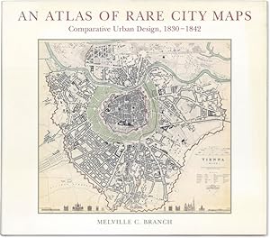 Bild des Verkufers fr An Atlas of Rare City Maps: Comparative Urban Design, 1830-1842 zum Verkauf von Lorne Bair Rare Books, ABAA