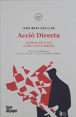 Bild des Verkufers fr Acci Directa : crnica poltica d'una lluita armada zum Verkauf von Librera Alonso Quijano