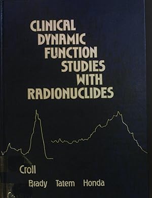Immagine del venditore per Clinical dynamic function studies with Radionuclides venduto da books4less (Versandantiquariat Petra Gros GmbH & Co. KG)