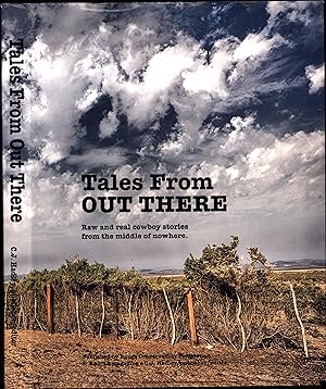 Image du vendeur pour Tales from Out There / Raw and real cowboy stories from the middle of nowhere mis en vente par Cat's Curiosities