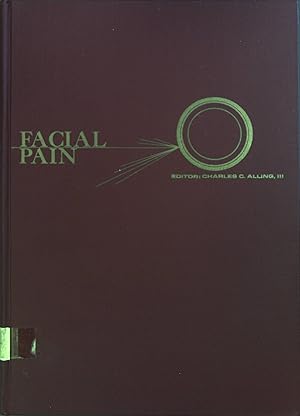 Image du vendeur pour Facial Pain : Based on an International Conference on Facial Pain held during the 49. Annual Meeting of the American Society of Oral Surgeons, October 1967. mis en vente par books4less (Versandantiquariat Petra Gros GmbH & Co. KG)
