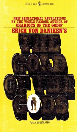 Bild des Verkufers fr THE GOLD OF THE GODS BY ERICH VON DANIKEN (1974-10-01) zum Verkauf von Z-A LLC