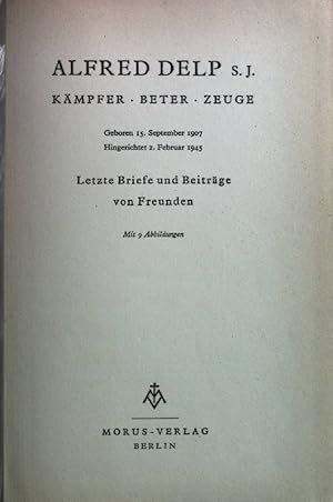 Bild des Verkufers fr Kmpfer, Beter, Zeuge. Letzte Briefe und Beitrge von Freunden. zum Verkauf von books4less (Versandantiquariat Petra Gros GmbH & Co. KG)