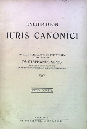 Seller image for Enchiridion iuris canonici : Ad usum scholarum et privatorum. for sale by books4less (Versandantiquariat Petra Gros GmbH & Co. KG)