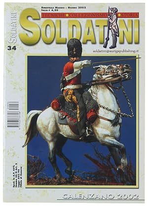 Immagine del venditore per SOLDATINI. Tecniche, collezionismo, storia. N. 34. giugno 2002,: venduto da Bergoglio Libri d'Epoca