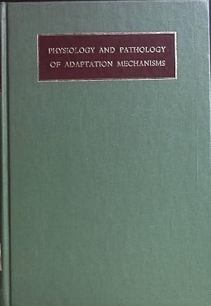 Seller image for Physiology and Pathology of Adaptation Mechanismus: Neural - Neuroendocrine - Humoral. for sale by books4less (Versandantiquariat Petra Gros GmbH & Co. KG)