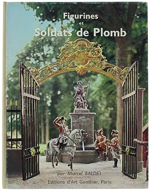 FIGURINES ET SOLDATS DE PLOMB. Préface du gén. Koenig.: