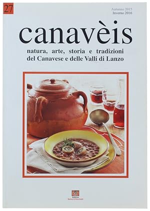 CANAVEIS N.27. Natura, arte, storia e tradizioni del Canavese e delle Valli di Lanzo. Autunno 201...