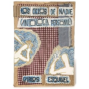 Los ciclos de nadie: Antología personal [A Series for No One: Personal Anthology]