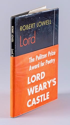 Lord Weary's Castle [Signed, with Pulitzer Prize belly band]