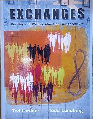 Seller image for Exchanges: Reading and Writing About Consumer Culture for sale by The Book House, Inc.  - St. Louis