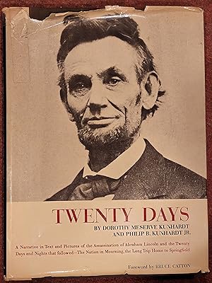 Seller image for Twenty Days A Narrative in Text and Pictures of the Assassination of Abraham Lincoln and the Twenty Days and Nights that followed-The Nation in Mourning, the Long Trip Home to Springfield for sale by Mountain Gull Trading Company