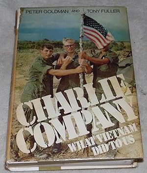 Image du vendeur pour Charlie Company What Viet Nam Did To Us mis en vente par Pheonix Books and Collectibles