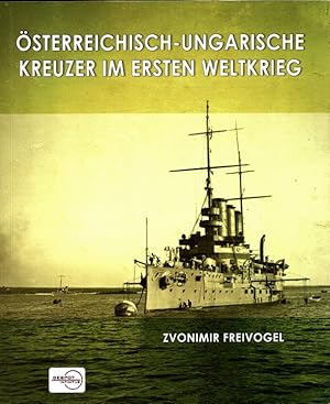 Seller image for sterreichisch-Ungarische Kreuzer im Ersten Weltkrieg for sale by Versandantiquariat Nussbaum