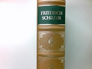 Friedrich Schiller - Höhepunkte seines Schaffens Edition Weltbild Deutsche Klassiker, Jubiläums-B...