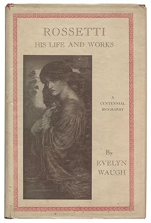 Imagen del vendedor de Rossetti: His Life and Work a la venta por Between the Covers-Rare Books, Inc. ABAA
