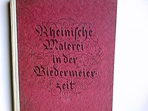 Bild des Verkufers fr Rheinische Malerei in der Biedermeierzeit, zugleich e. Rckblick auf d. Jubilums-Ausstellung Dsseldorf 1925 der Jahrtausendfeier der Rheinlande. Karl Koetschau. In Verb. mit Walter Cohen ; Bernd Lasch hrsg. [Hrsg. mit Untersttzg d. Stadtverwaltg Dsseldorf] / Schriften des Stdtischen Kunstmuseums in Dsseldorf ; [1] zum Verkauf von Antiquariat Buchhandel Daniel Viertel