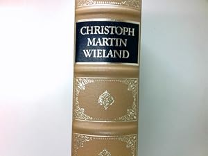 Christoph Martin Wieland. Höhepunkte seines Schaffens. Edition Weltbild Deutsche Klassiker, Jubil...
