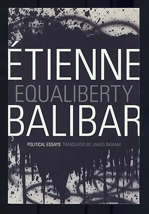Imagen del vendedor de Equaliberty: Political Essays a la venta por Between the Covers-Rare Books, Inc. ABAA